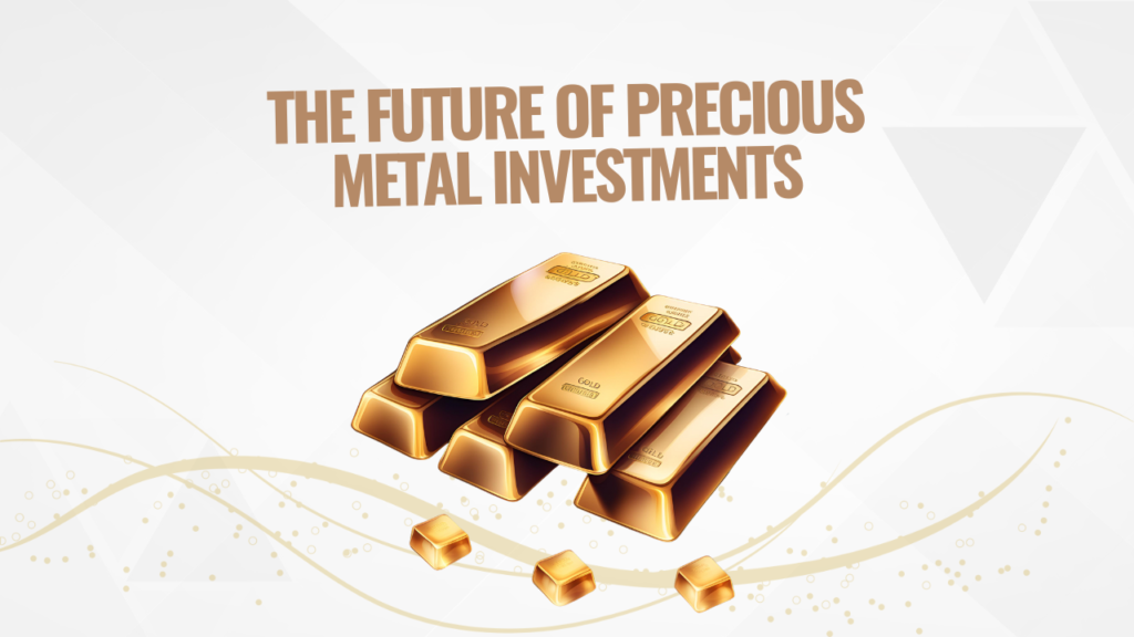 Precious Metal Investments