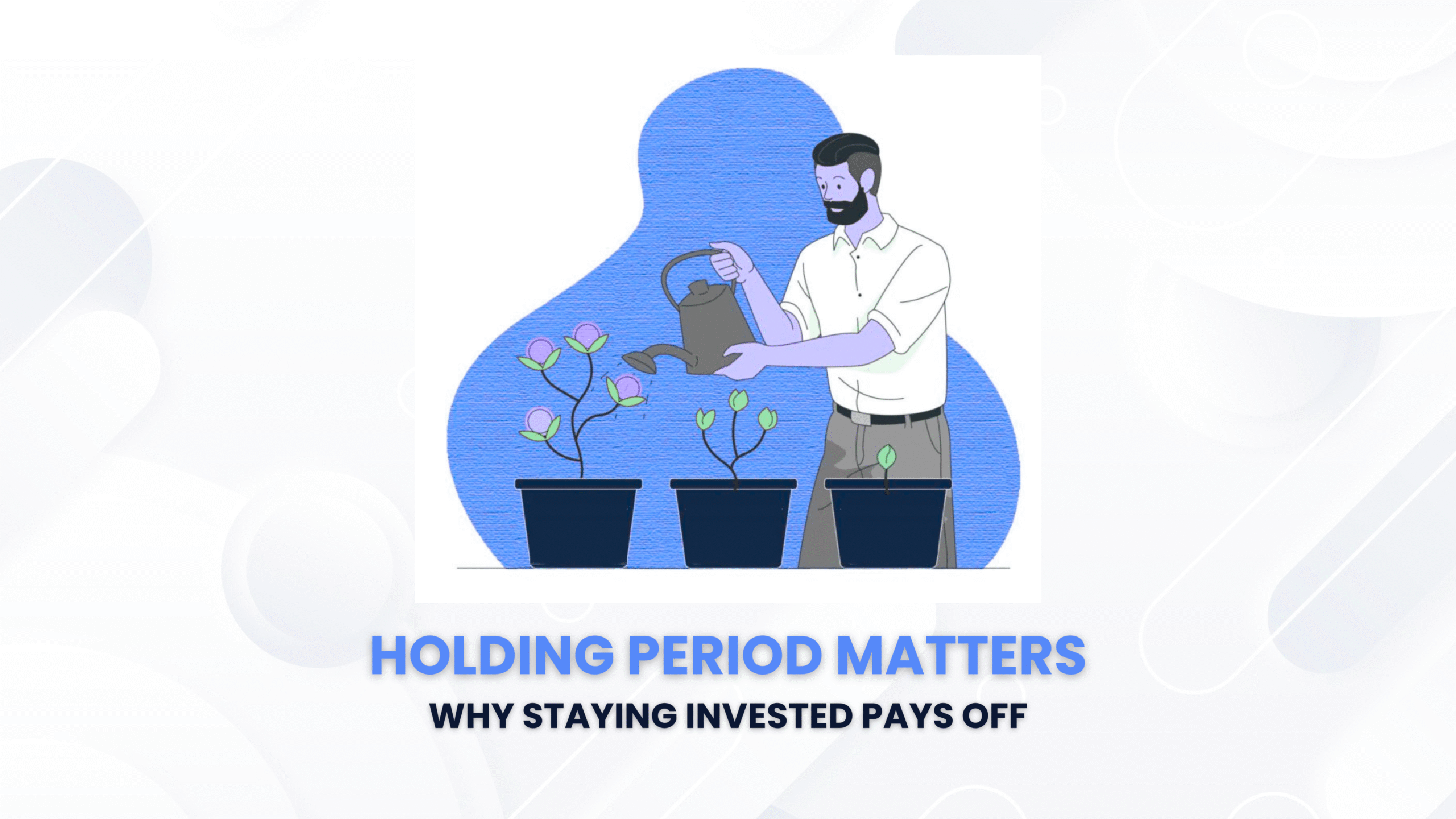 Why Staying Invested Pays Off