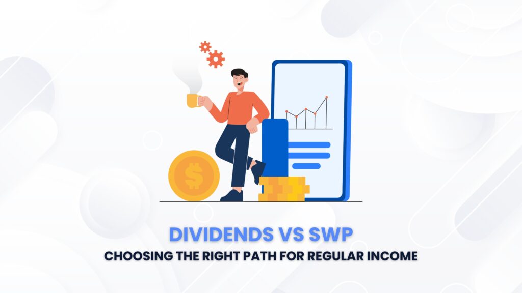 Dividends Vs SWP