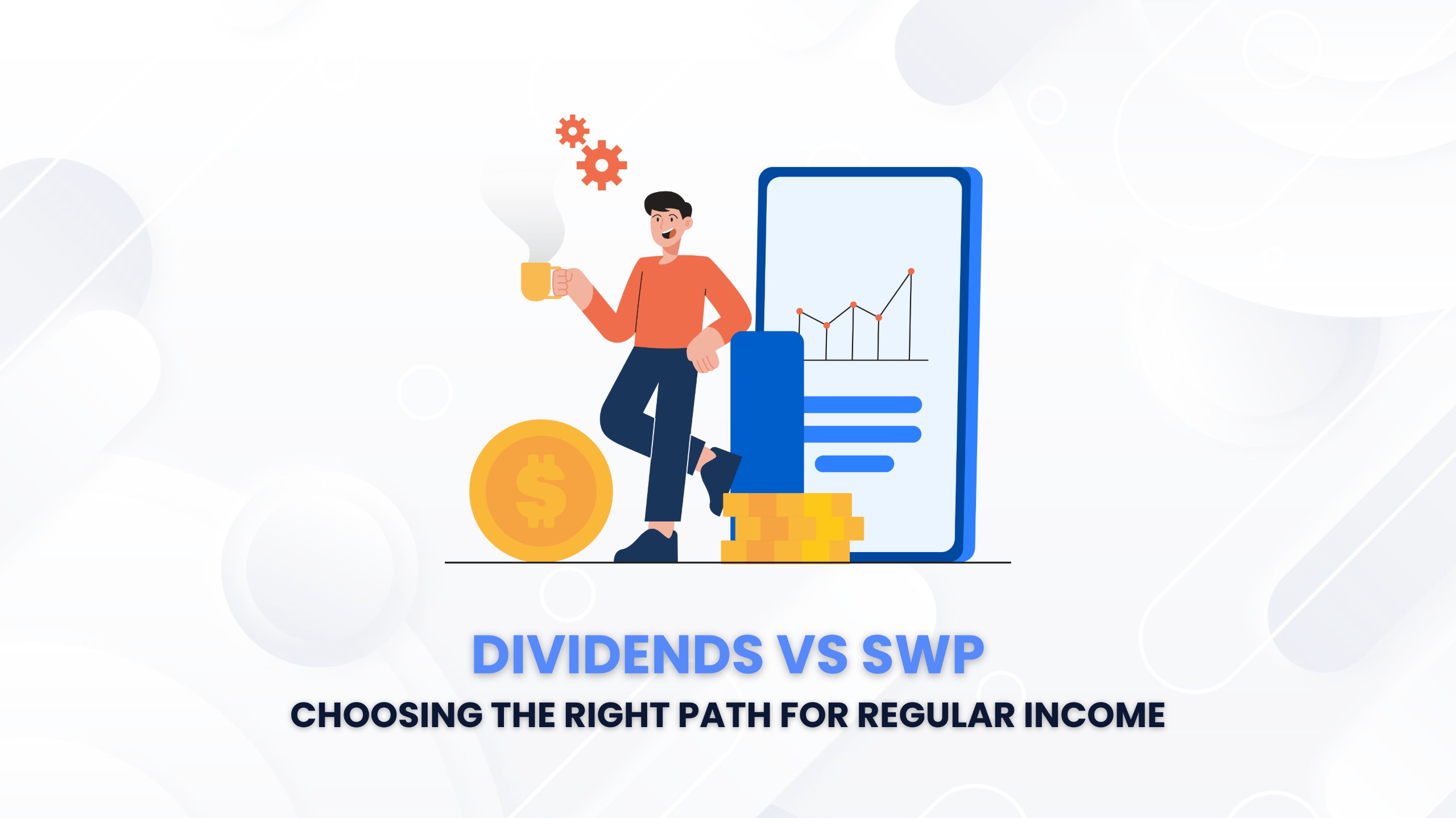Dividends Vs SWP