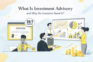 What Is Investment Advisory and Why Do Investors Need It