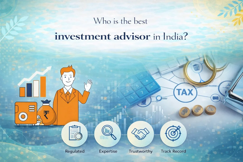 Who is the best investment advisor in India?
