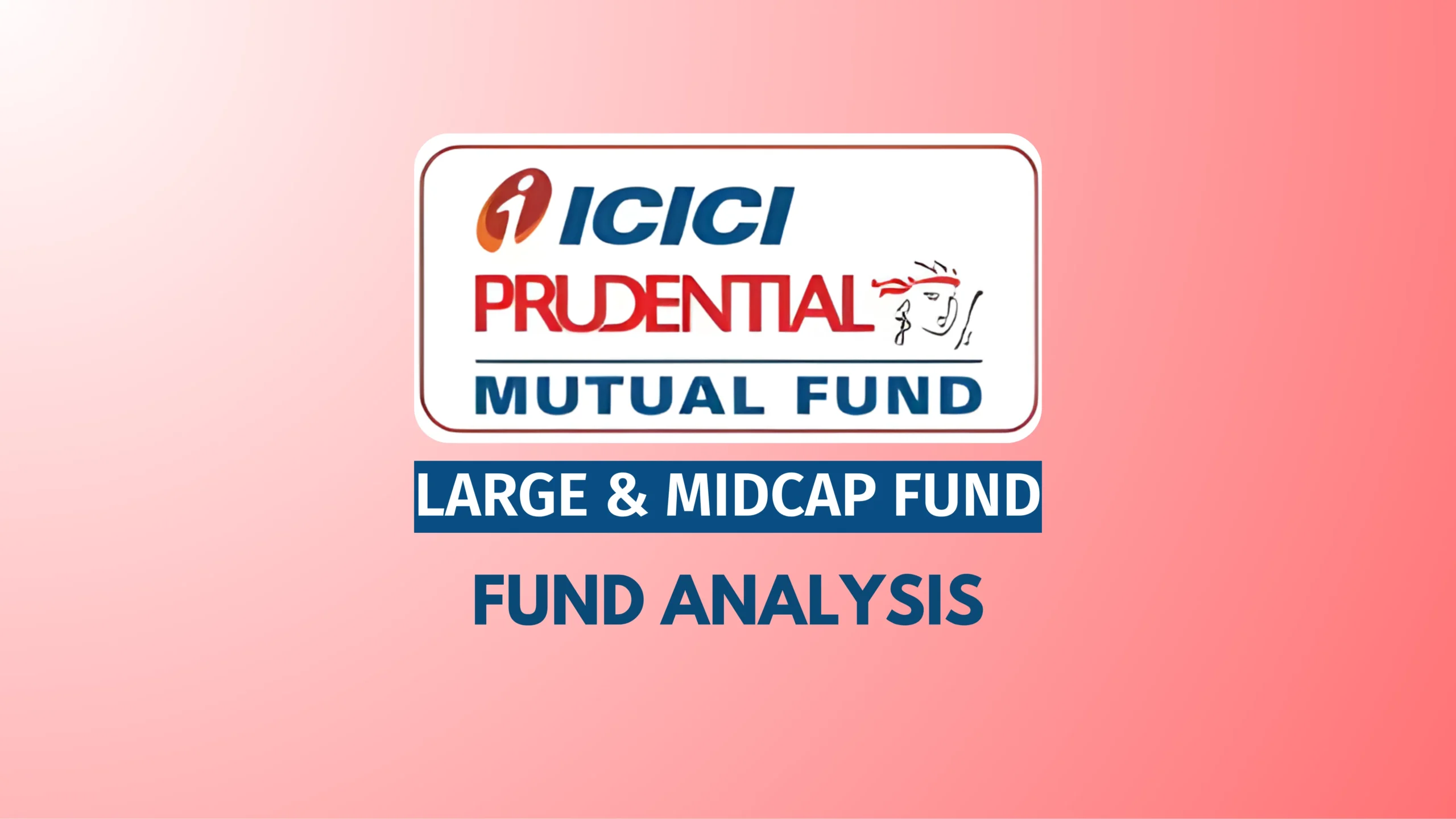 ICICI Large & Midcap Fund_PA_Wealth