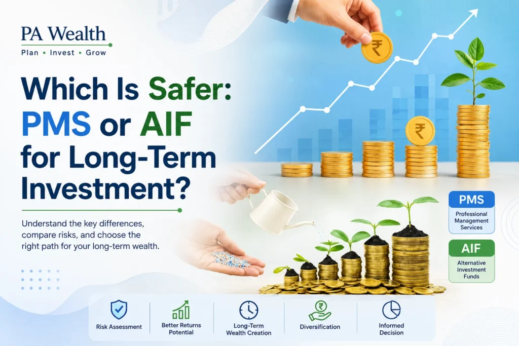 Which Is Safer PMS or AIF for Long-Term Investment