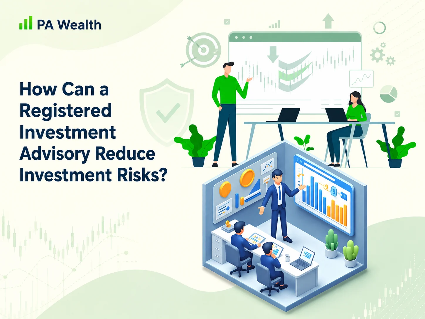How Can a Registered Investment Advisory Reduce Investment Risks?